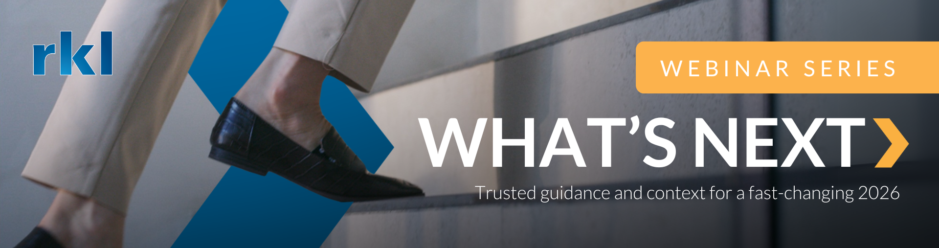 What's Next Webinar Header with Feet Walking Up Stairs